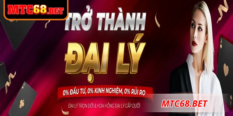 Đại lý MTC68 mang đến cơ hội hợp tác kinh doanh hấp dẫn