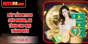 Rút Tiền MTC68